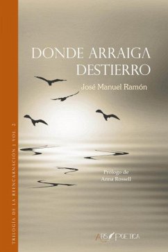 Cover Donde arraiga destierro : trilogía de la reencarnación 2