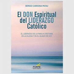 Cover El don espiritual del liderazgo católico