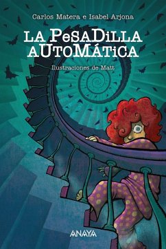 La pesadilla automática - Matera di Salvo, Carlos; Arjona Galarza, Isabel