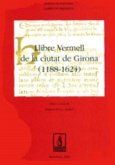 Llibre vermell de la ciudad de Girona (1188-1624)