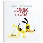 El camino a tu casa El camino a tu casa
