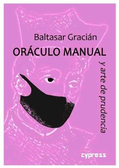 Oráculo manual y arte de prudencia - Gracián, Baltasar; Trullo-Herrera, José Luis