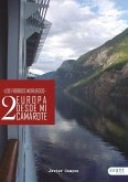 Europa desde mi camarote II : los fiordos noruegos Europa desde mi camarote II : los fiordos noruegos