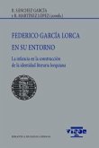 Federico García Lorca en su entorno : la infancia en la construcción de la identidad literaria lorquiana