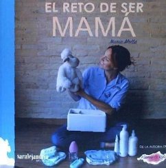 EL RETO DE SER MAMÁ