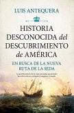 HISTORIA DESCONOCIDA DEL DESCUBRIMIENTO DE AM?RICA HISTORIA DESCONOCIDA DEL DESCUBRIMIENTO DE AM?RICA