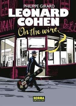 LEONARD COHEN. ON THE WIRE LEONARD COHEN. ON THE WIRE