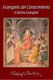 El evangelio de conocimiento : el quinto evangelio