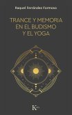 Trance y memoria en el budismo y el yoga Trance y memoria en el budismo y el yoga