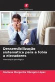 Dessensibilização sistemática para a fobia a elevadores