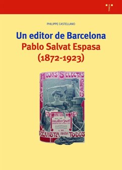 Cover Un editor de Barcelona : Pablo Salvat Espasa, 1872-1923