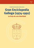 Gran enciclopedia gallega, 1974-1991 : la forja de una identidad