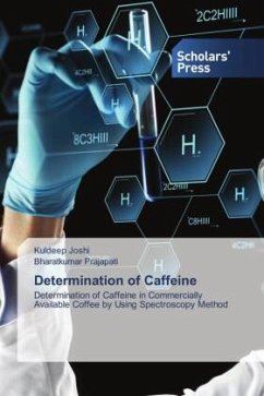 Determination of Caffeine - Joshi, Kuldeep;Prajapati, Bharatkumar