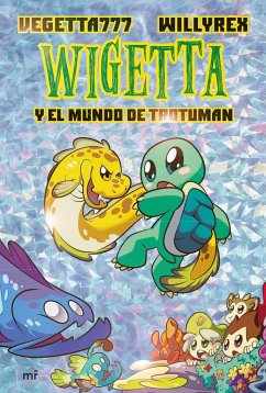 Wigetta y el mundo de Trotuman - Willyrex; Vegetta777; Vegetta777 y Willyrex