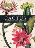 Selección de cactus y plantas suculentas Selección de cactus y plantas suculentas