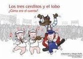 Los tres cerditos y el lobo : ¿cómo era el cuento?