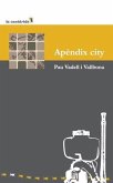 Apèndix city : o la lubricitat d'una còpul·la urbana
