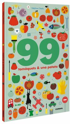 99 tomàquets i 1 patata - Chédru, Delphine