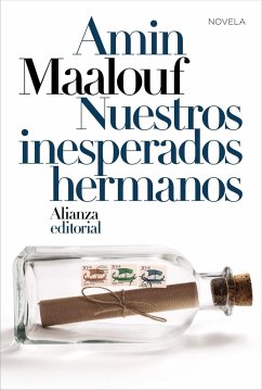 Nuestros inesperados hermanos - Maalouf, Amin