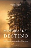 Memorias del destino : un cuento ruso y otras historias