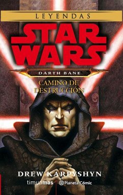 Star Wars : Darth Bane : camino de destrucción - Karpyshyn, Drew