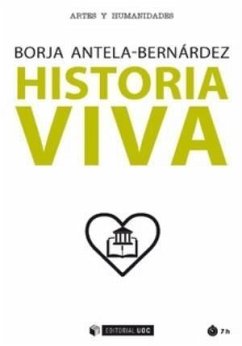 Historia viva - Antela Bernárdez, Ignacio Borja