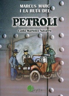 Marcus Marc i la ruta del petroli - Martínez Navarro, Laida