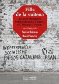 Fills de la vuitena : 50 anys d'esquerra independentista a l'Aran, els Pirineus i Ponent