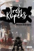 Tres Kopeks Tres Kopeks