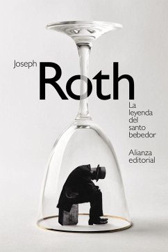 La leyenda del santo bebedor - Roth, Joseph; Zubiaur, Ibon