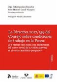 La Directiva 2017;159 del Consejo sobre condiciones de trabajo en la Pesca: ?Un