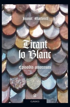 Tirant lo Blanc - Martorell, Joanot; Varios Autores