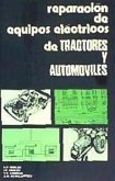 Reparación de equipos eléctricos de tractores y automóviles