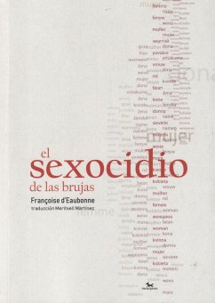 El sexocidio de las brujas - Eaubonne, Françoise d'