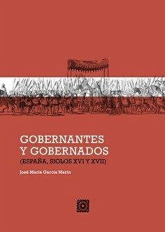 Cover Gobernantes y gobernados : España, siglos XVI y XVII