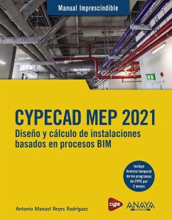 CYPECAD MEP 2021 : diseño y cálculo de instalaciones de edificios basados en procesos BIM - Reyes Rodríguez, Antonio Manuel