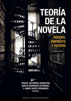 Cover Teoría de la novela : pasado, presente y futuro
