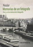 Memorias de un fotógrafo : París en los inicios de la fotografía