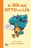 El día que Otto la lía