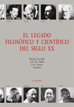 El legado filosófico y científico del siglo XX - Garrido, Manuel; Arenas Llopis, Luis