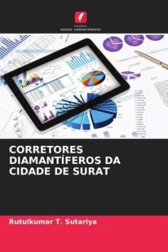 CORRETORES DIAMANTÍFEROS DA CIDADE DE SURAT - Sutariya, Rutulkumar T.