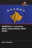 KOSOVO: il crocevia della costruzione dello Stato