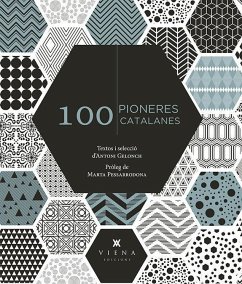 100 pioneres catalanes - Pessarrodona, Marta; Gelonch, Antoni