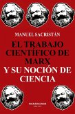 El trabajo científico de Marx y su noción de ciencia