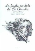 La fuente perdida de La Coracha y otros relatos