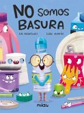 No somos basura No somos basura