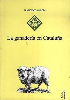 La ganadería en Cataluña - García Pascual, Francisco; Fernández Fernández, Roberto