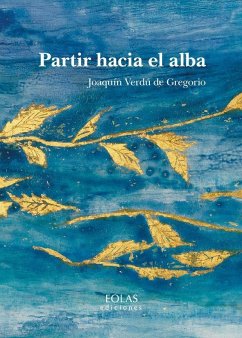 Partir hacia el alba - Verdú de Gregorio, Joaquín