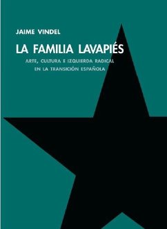Cover La Familia Lavapiés : arte, cultura e izquierda radical en la transición española