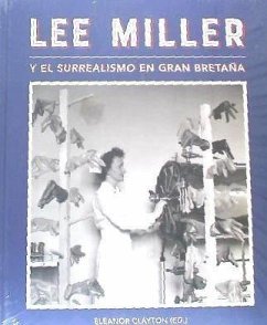 LEE MILLER Y EL SURREALISMO EN GRAN BRETAÑA